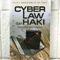 Image of Cyber law dan haki dalam sistem hukum indonesia