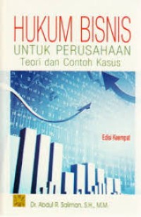 Image of Hukum bisnis untuk perusahaan teori dan contoh kasus