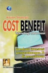 Image of Kajian strategi cost benfit teknologi informasi