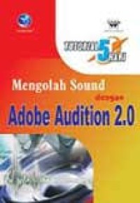 Image of Mengolah sound dengan adobe audition 2.0
