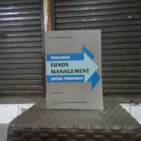Image of PENGANTAR FUNDS MANAGEMENT UNTUK PERBANKAN