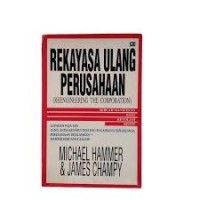 Image of REKAYASA ULANG PERUSAHAAN (REENGINERING THE CORPORATION)