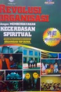 Image of Revolusi Organisasi dengan memberdayakan kecerdasan spritual
