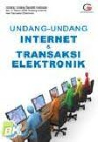 Image of Undang-undang internet & transaksi elektronik